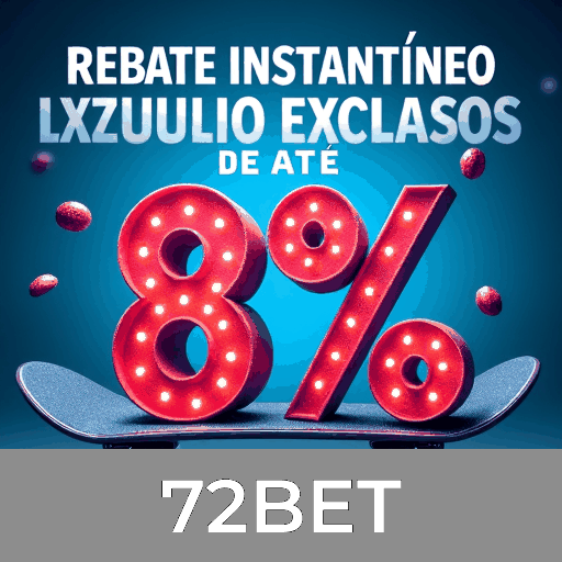 Aproveite as Incríveis Ofertas Promocionais da 72BET!